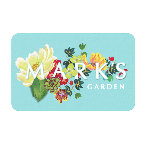 Mark's Garden Gift Card